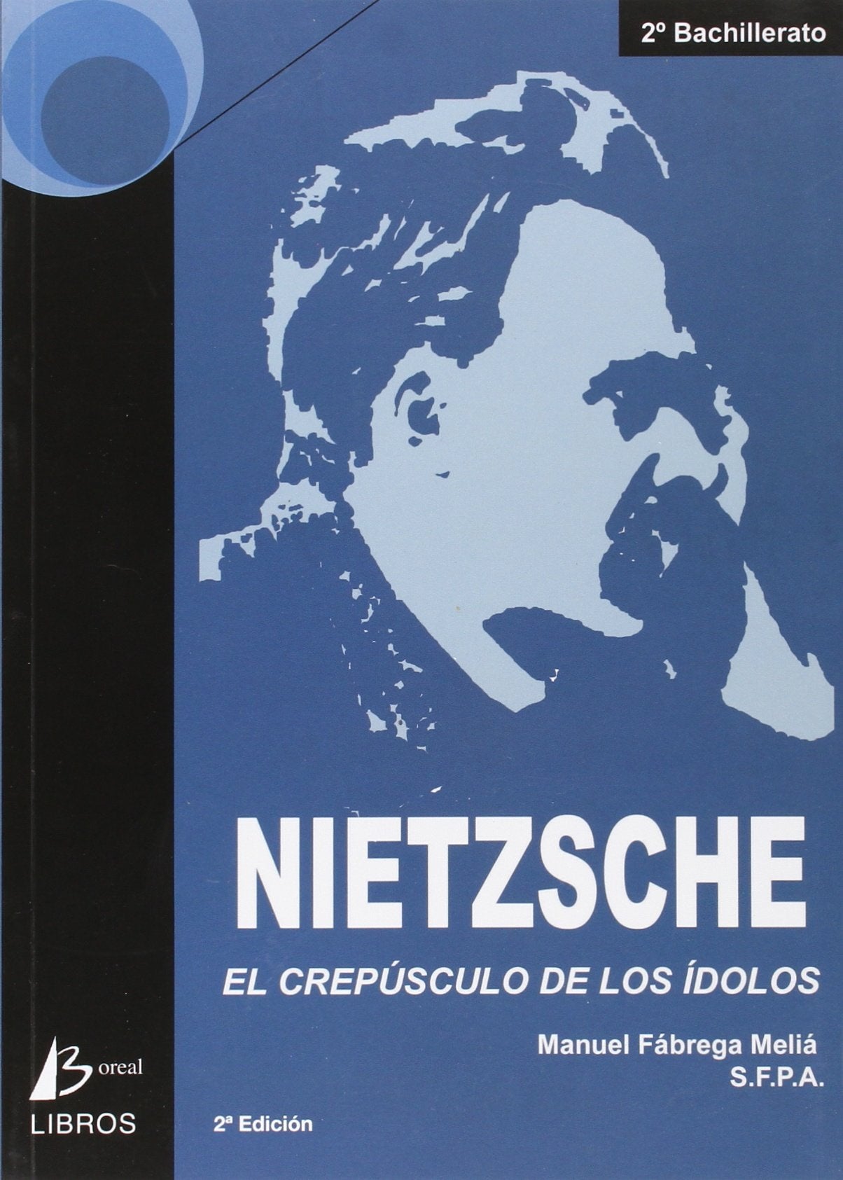 Nietzsche : Crepúsculo de los dioses ; El problema de Sócrates ; La razón en la filosofía ; Cómo el mundo verdadero acabó convirtiéndose en una fábula ... ; Los "mejoradores" de la humanidad Learning & Reference