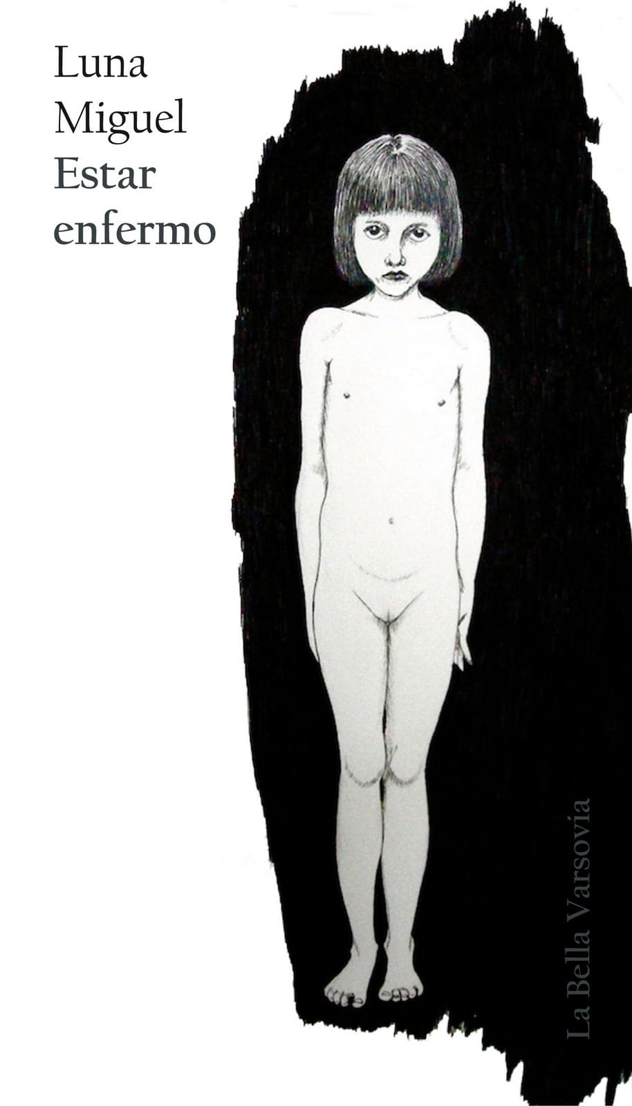Estar enfermo (La Bella Varsovia) Poetry