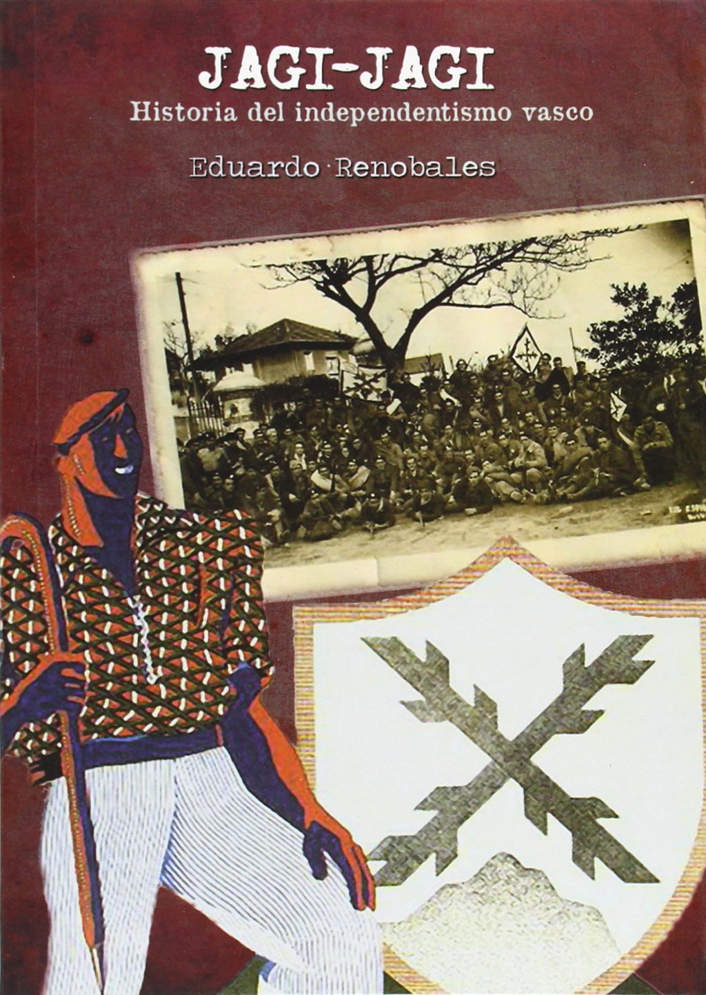 Jagi-jagi - historia del independentismo Vasco Books