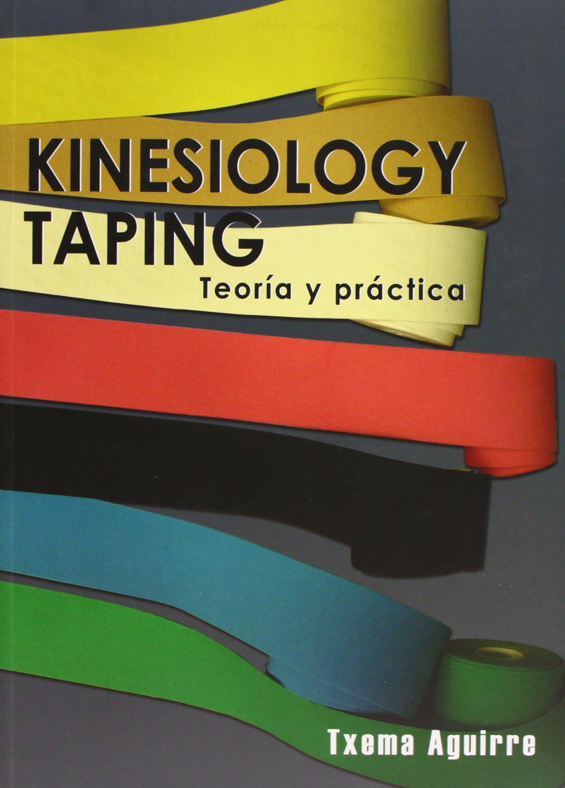 Kinesiology taping : teoría y práctica Learning & Reference