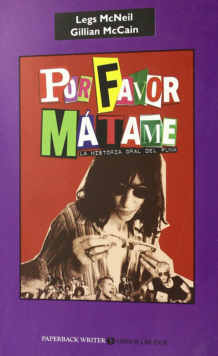 Por favor mátame : la historia oral del punk book