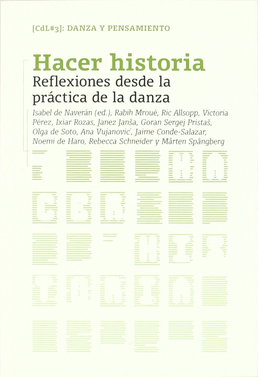 Hacer historia : reflexiones desde la práctica de la danza Health, Nutrition & Fitness