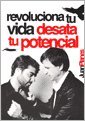 Revoluciona tu vida : desata tu potencial book