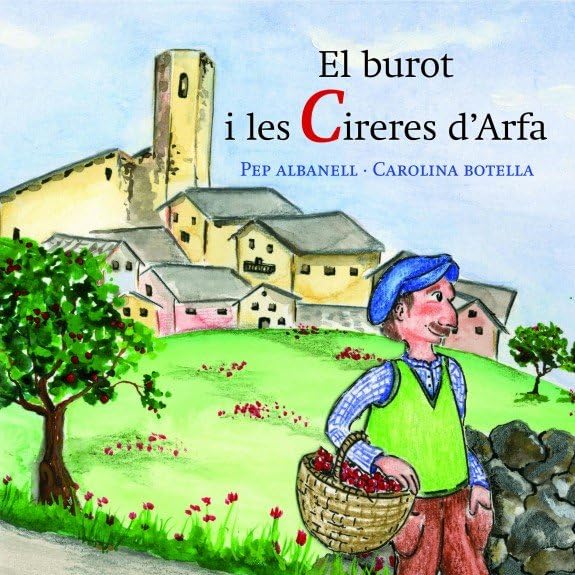 El burot i les Cireres d'Arfa (El Petit Pirineu, Band 4) Novels & Short Stories