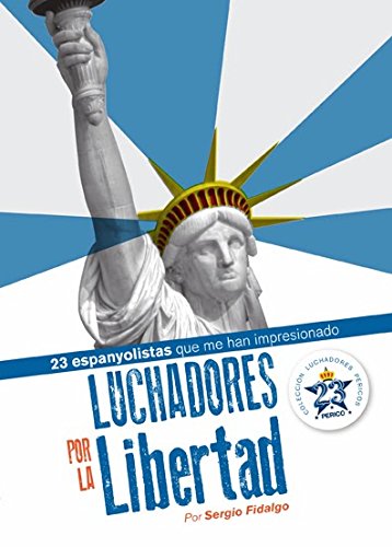 Los luchadores por la libertad Learning & Reference