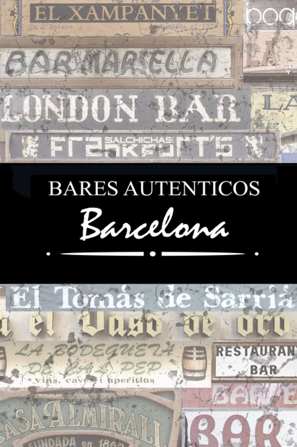Bares Auténticos Barcelona book