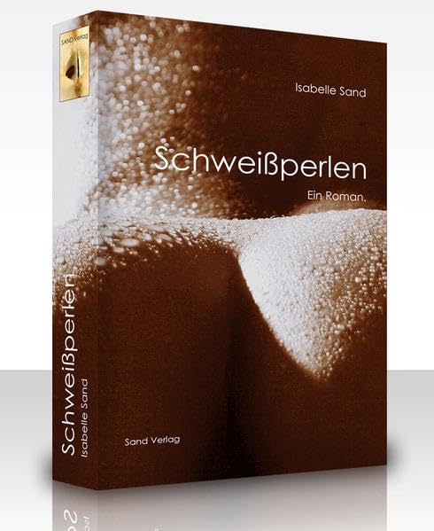 Schweissperlen: Ein Roman. Contemporary literature Books