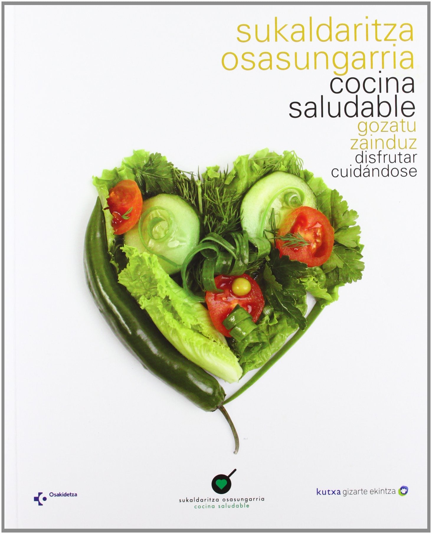 Sukaldaritza Osasungarria = Cocina Saludable Books