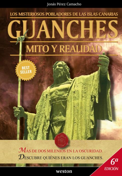 Guanches. Mito y Realidad: Los Misteriosos Pobladores de las Islas Canarias Social Sciences