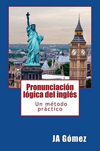 Pronunciación lógica del inglés. Un método práctico. Foreign Languages ​​& Dictionaries