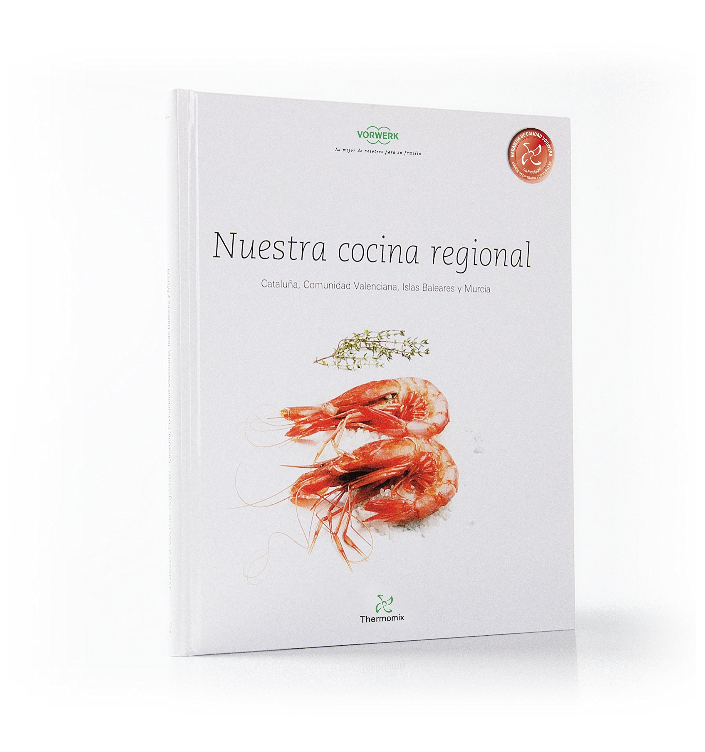 Nuestra Cocina Regional Cataluña, Comunidad Valenciana, Islas Baleares y Murcia book