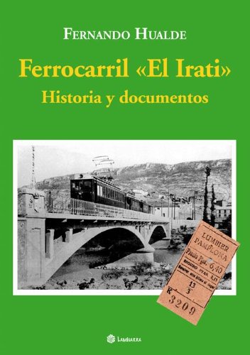 Ferrocarril el irati - historia y documentos Books