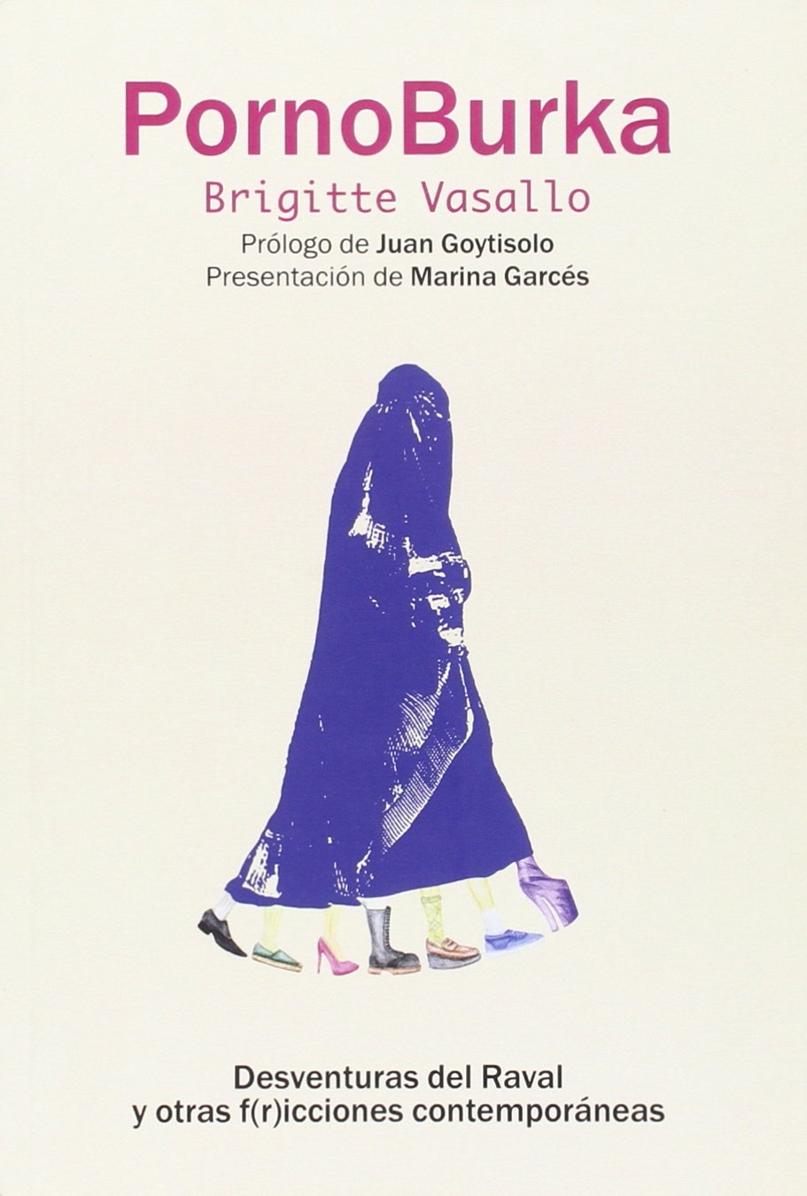 Pornoburka - Desventuras Del Raval Y Otras F(r)icciones Contemporaneas Books