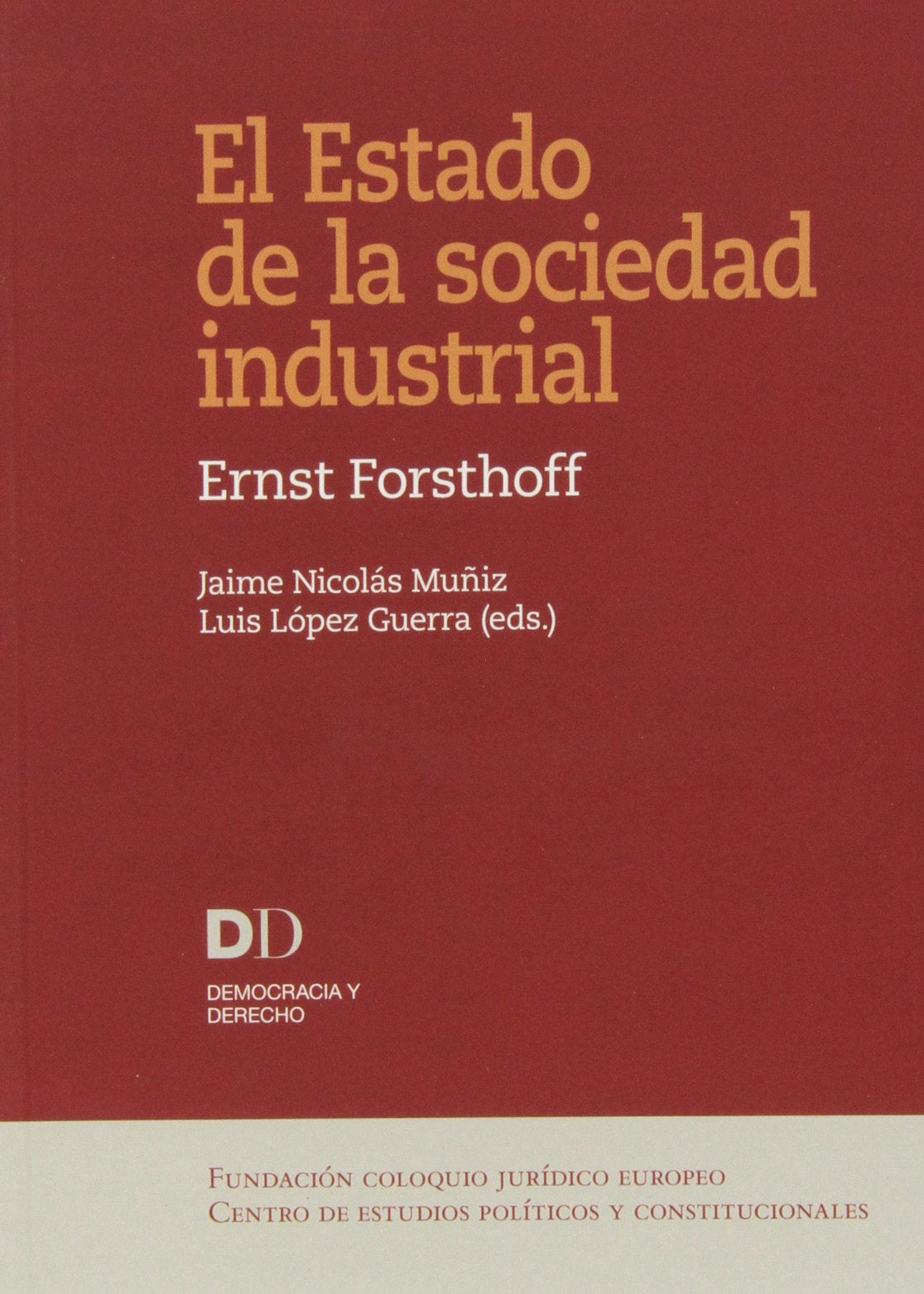 El estado de la sociedad industrial : el modelo de la República Federal de Alemania Business, Finance & Career