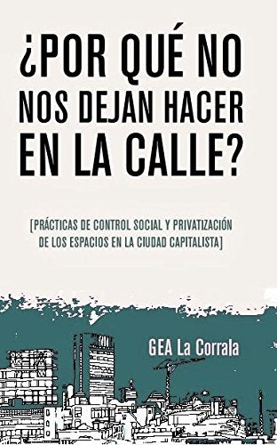 ¿Por qué no nos dejan hacer en la calle? Books