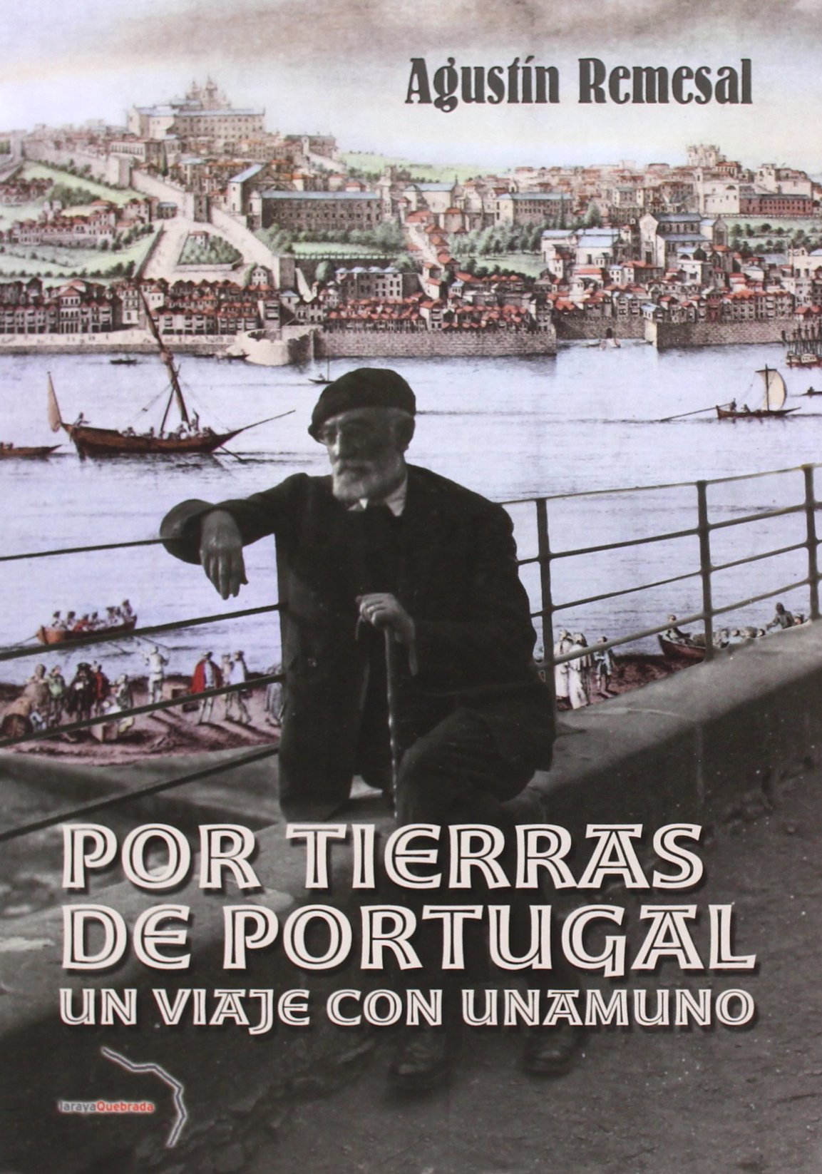Por tierras de Portugal : un viaje con Unamuno Contemporary literature