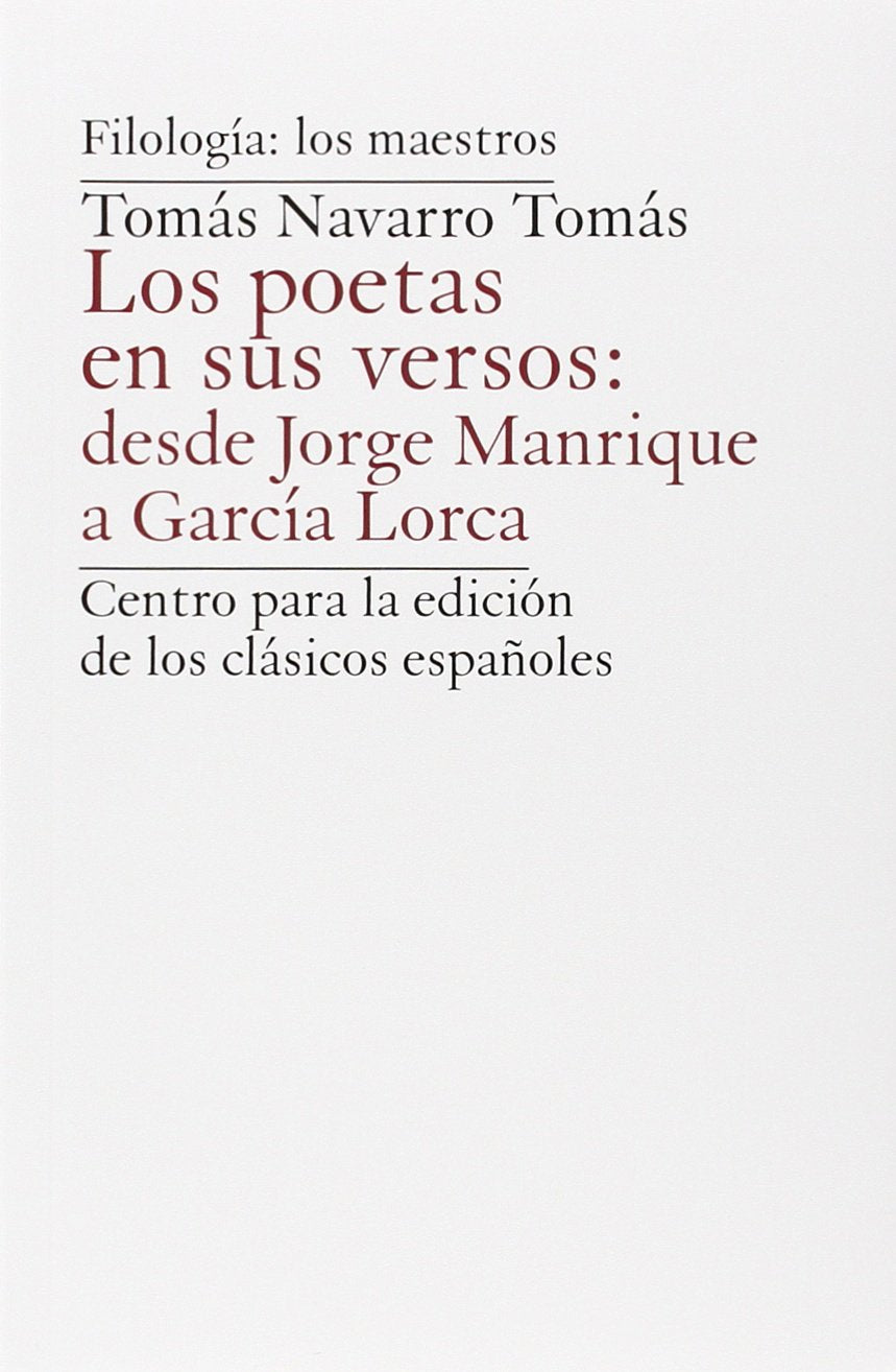 Los poetas en sus versos : desde Jorge Manrique a García Lorca Manga