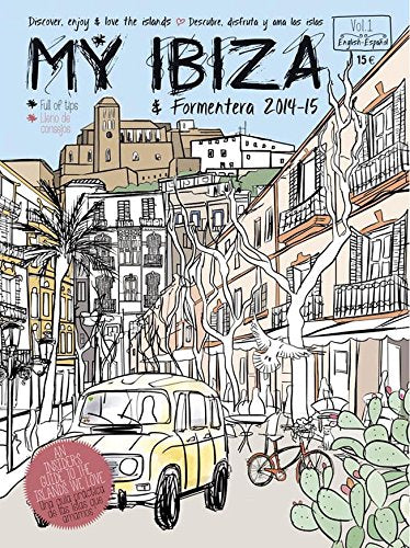 My Ibiza : & Formentera Leisure, Home & Garden