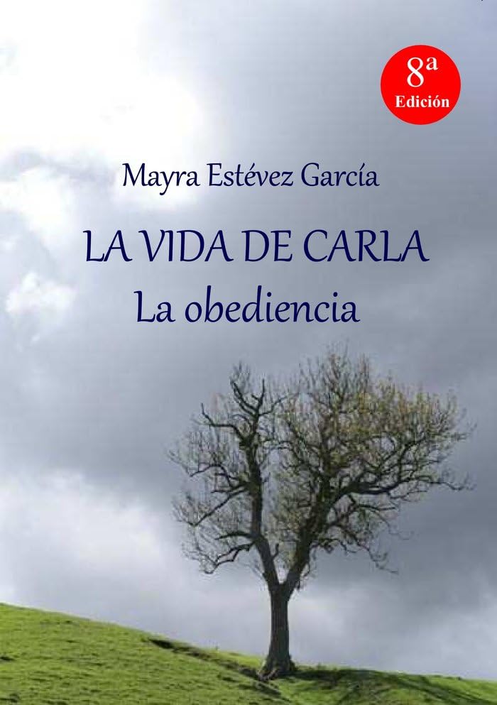 LA VIDA DE CARLA. La obediencia. Books