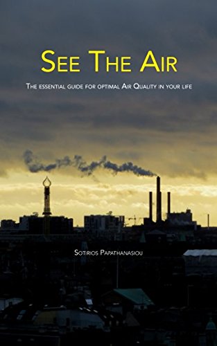 See The Air: The essential guide for optimal Air Quality in your life book
