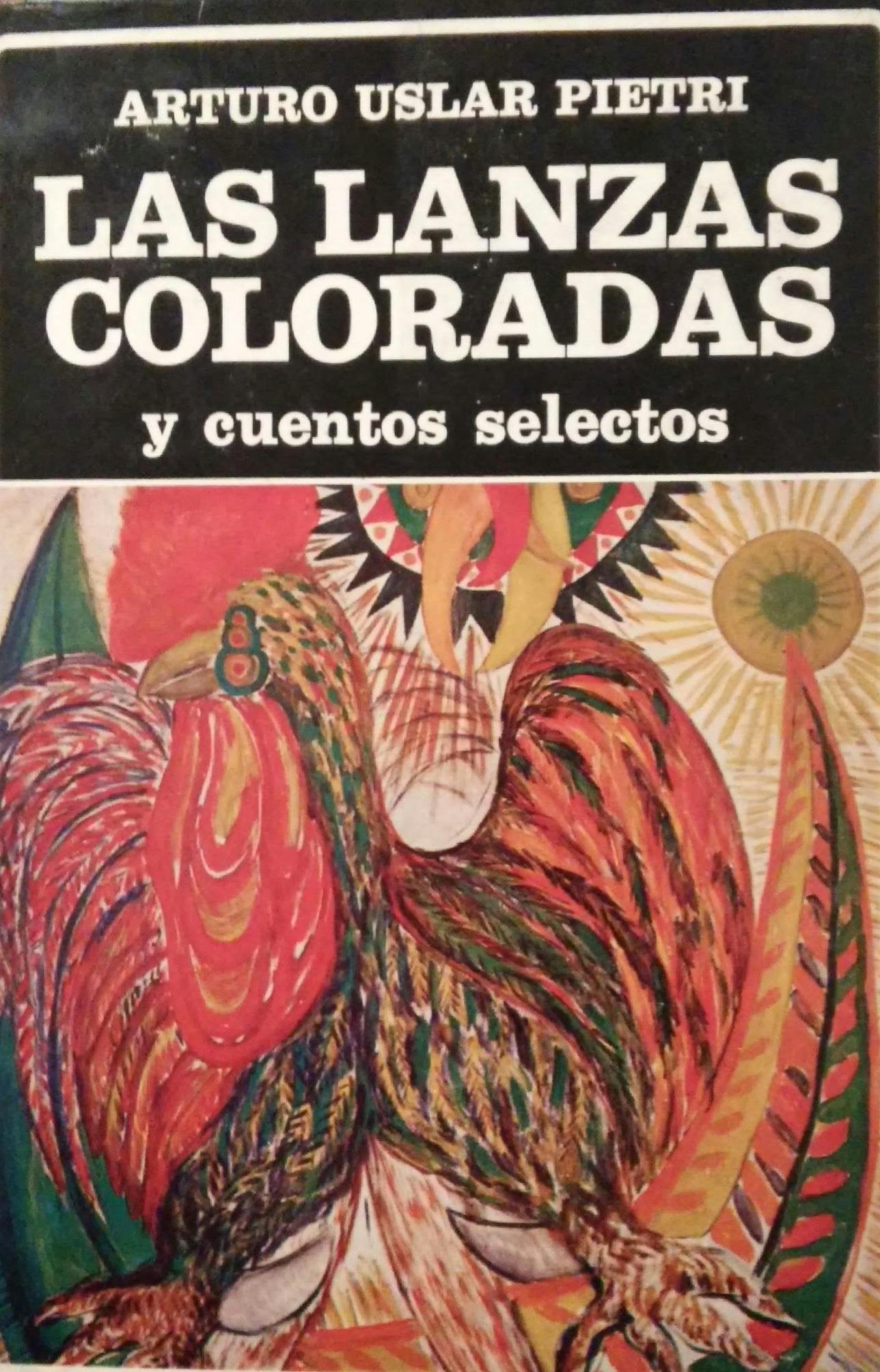 LAS LANZAS COLORADAS Y CUENTOS SELECTOS. PROLOGO Y CRONOLOGIA D. MILIANI Books