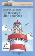 Un missatge dins l’ampolla (El Barco de Vapor Azul, Band 91) Novels & Short Stories