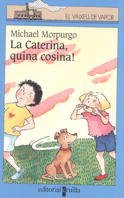 La Caterina, quina cosina! (El Barco de Vapor Azul, Band 92) Novels & Short Stories