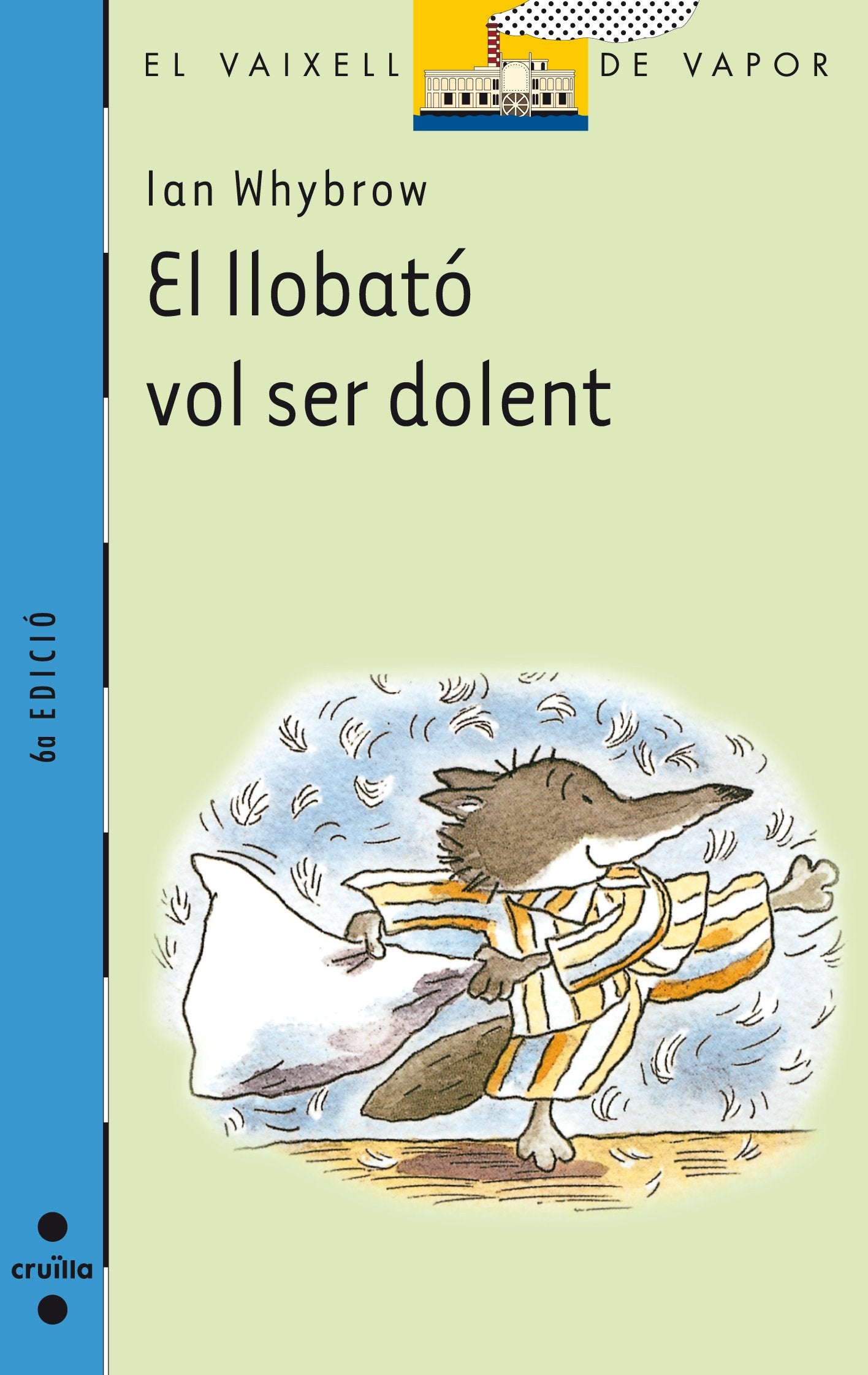 El llobato vol ser dolent (El Barco de Vapor Azul, Band 93) Social Sciences