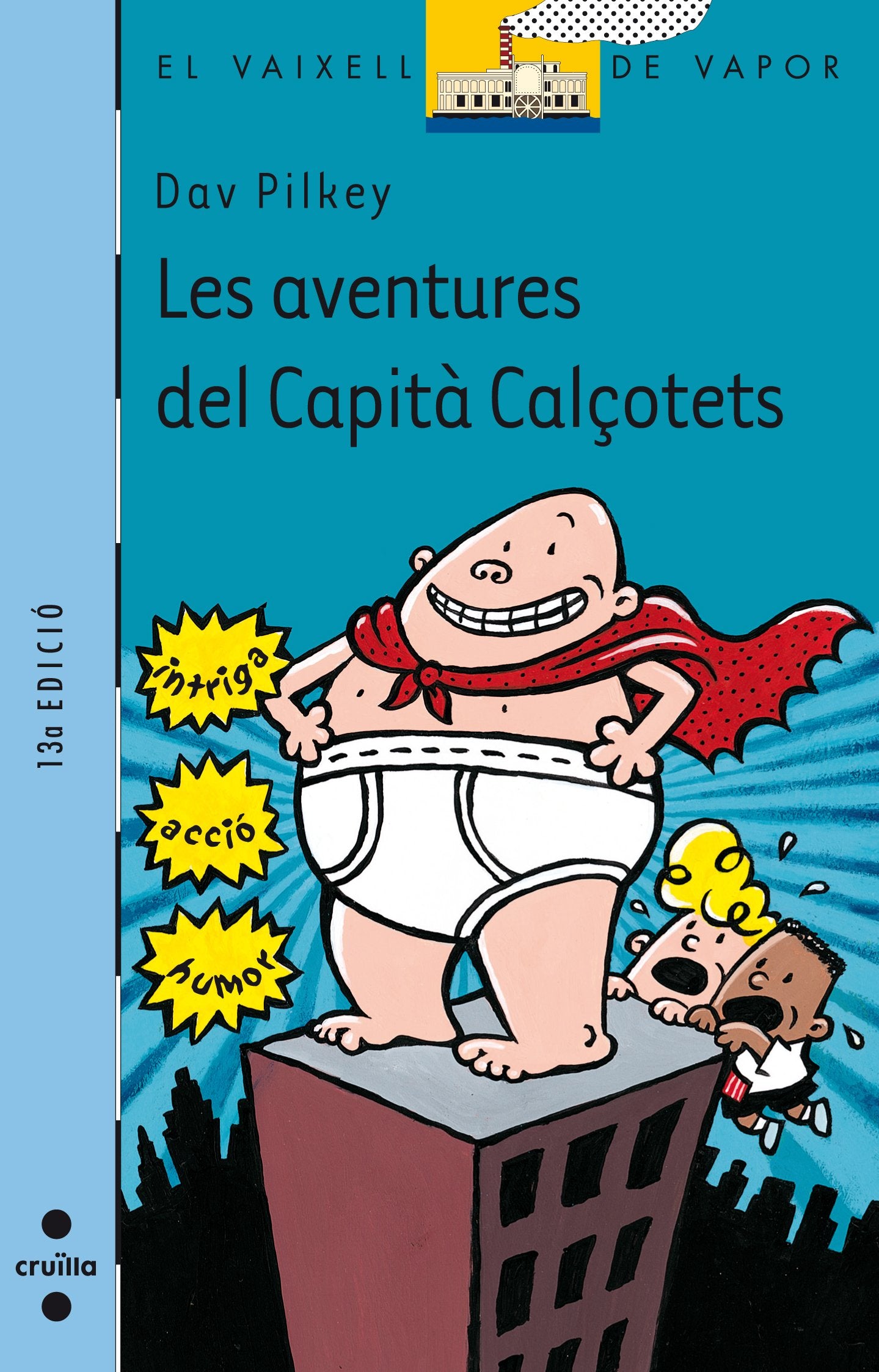Les aventures del capità Calçotets (El Barco de Vapor Azul, Band 97) Social Sciences