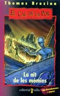 La nit de les mòmies (El cau de la por, Band 10) Novels & Short Stories
