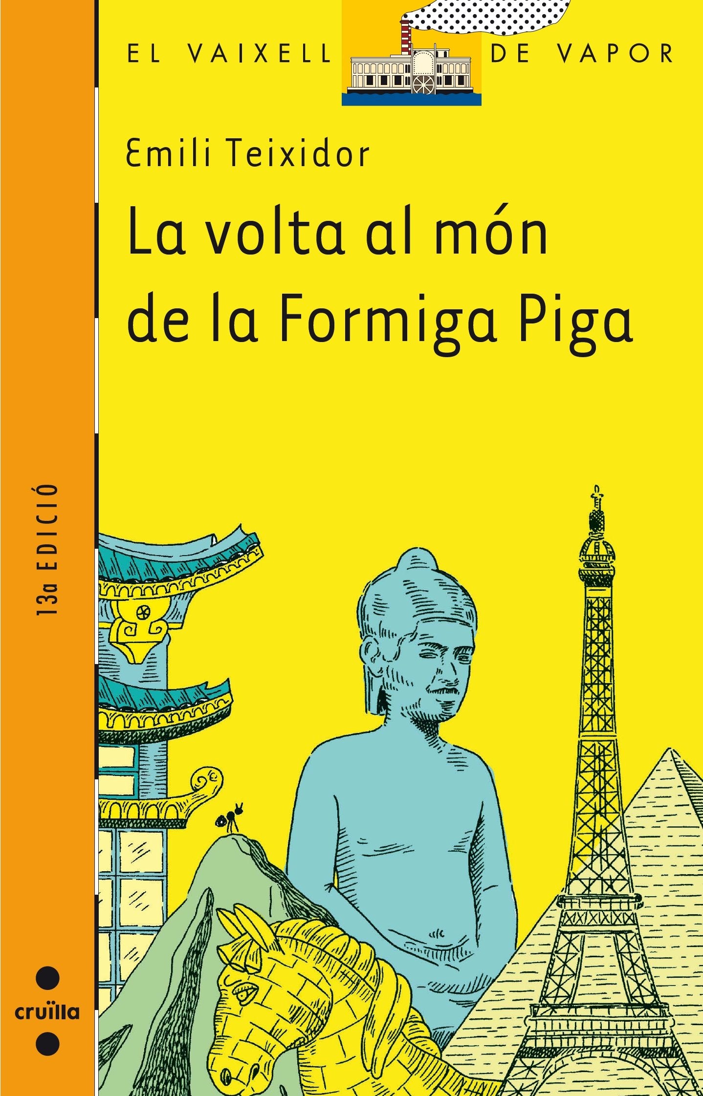 La volta al món de la formiga Piga (El Barco de Vapor Naranja, Band 120) Social Sciences