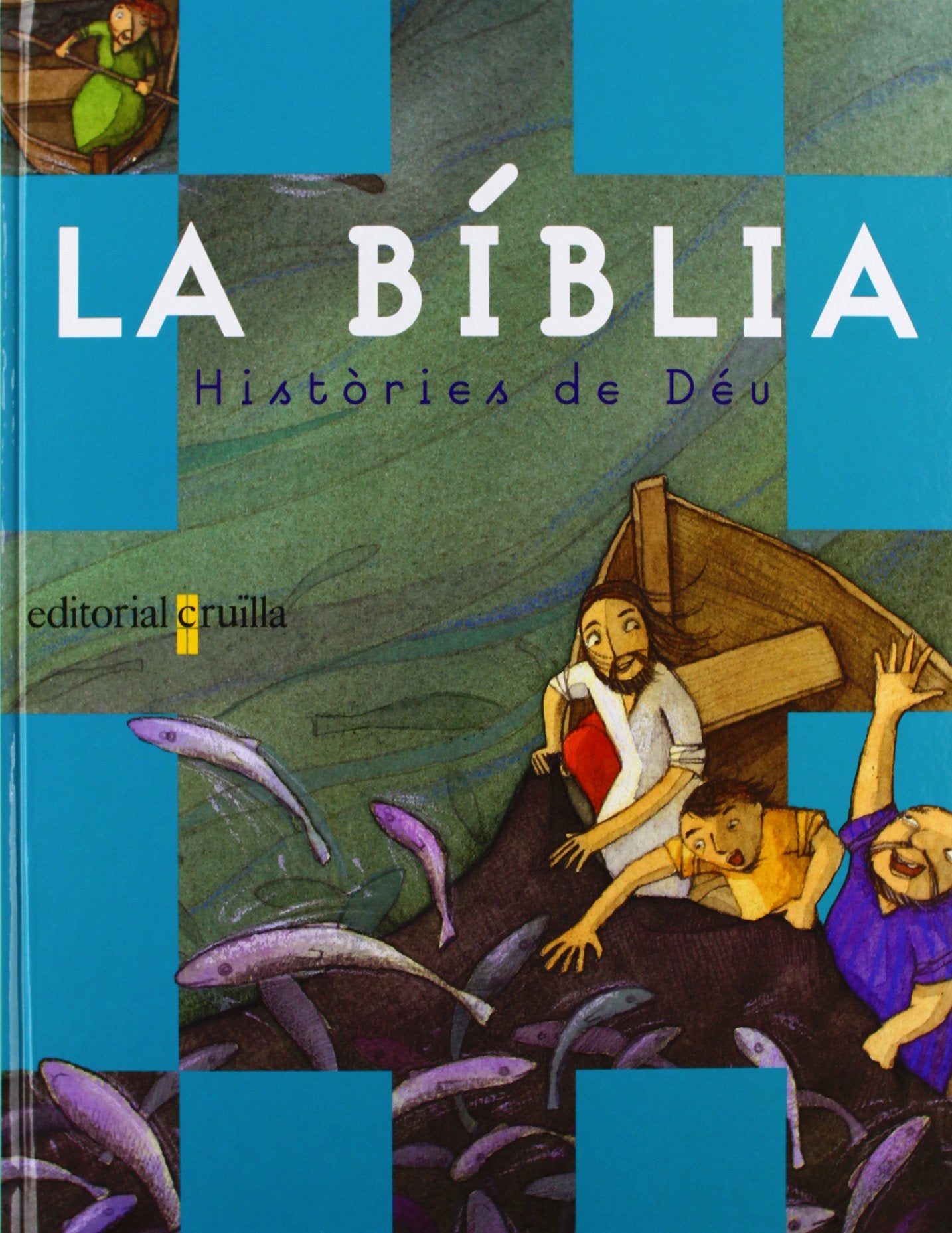 BIBLIA, LA. HISTORIES DE DEU Learning & Reference