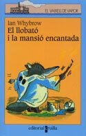 El llobató i la mansió encantada (El Barco de Vapor Azul, Band 106) Novels & Short Stories