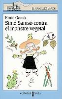 Simó Samsó contra el monstre vegetal (El Barco de Vapor Azul, Band 105) Novels & Short Stories