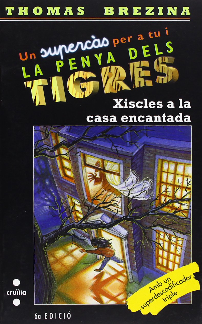 Xiscles a la casa encantada (Equipo tigre, Band 3) Novels & Short Stories