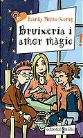 Bruixeria i amor màgic (Elles no se'n perden ni una!, Band 4) Fiction