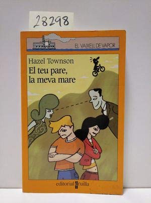 El teu pare, la meva mare (El Barco de Vapor Naranja, Band 128) Non-fiction