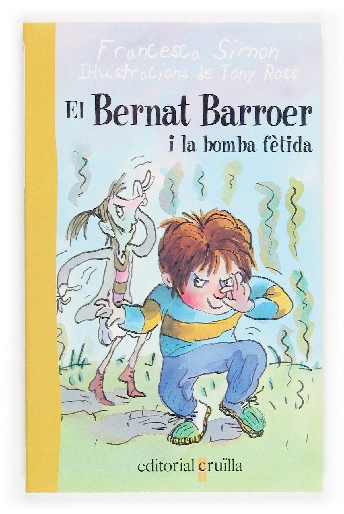 El Bernat Barroer i la bomba fètida Social Sciences