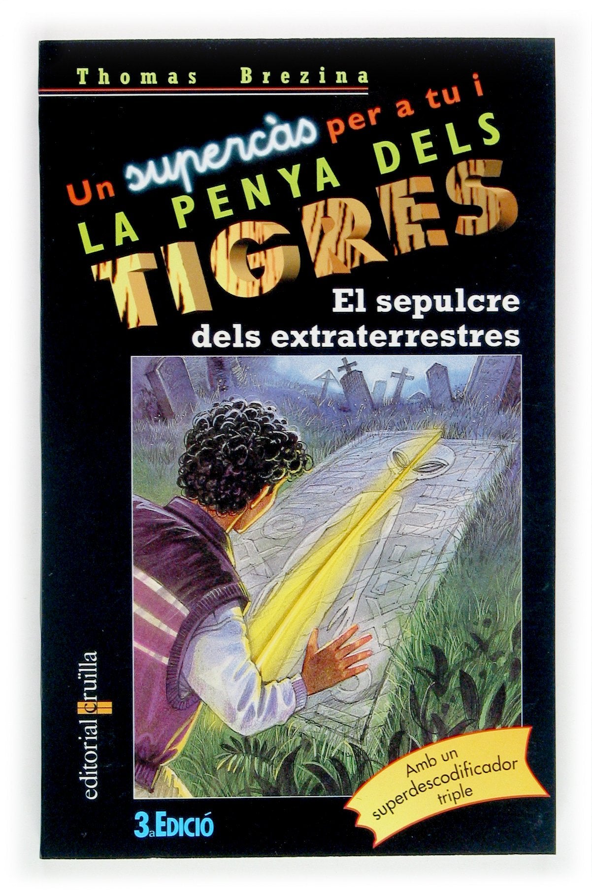 El sepulcre dels extraterrestres (Equipo tigre, Band 6) Novels & Short Stories