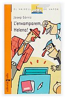 L'enxamparem, Helena! (El Barco de Vapor Naranja, Band 133) Novels & Short Stories
