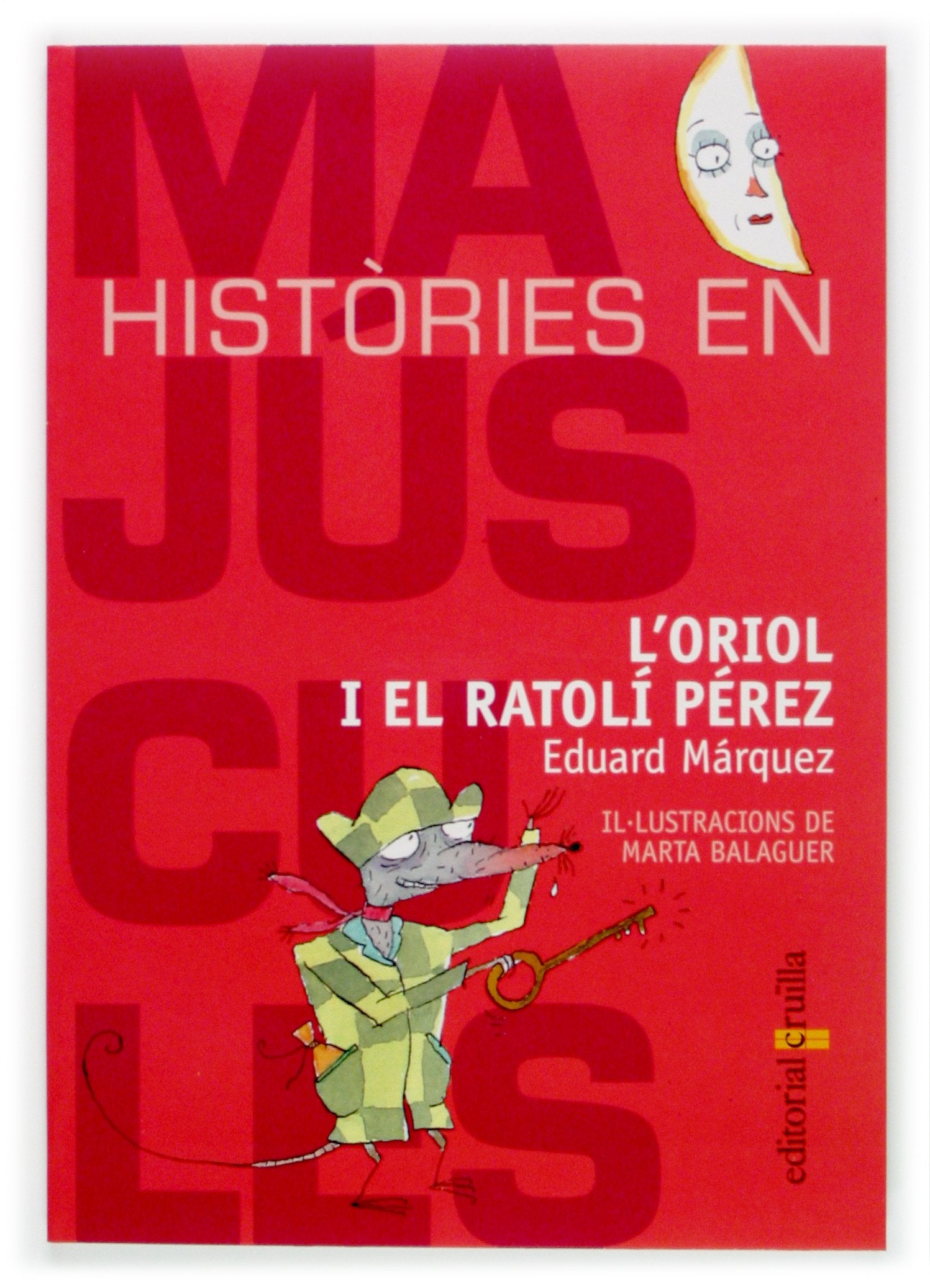 L'Oriol i el ratolí Pérez (Histories en majuscules, Band 4) Novels & Short Stories