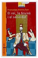 El rei, la bruixa i el sacerdot (El Barco de Vapor Naranja, Band 135) Novels & Short Stories
