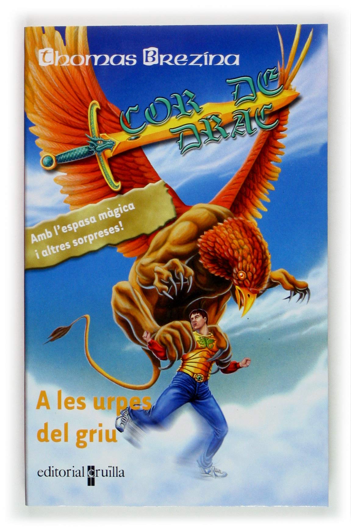 A les urpes del griu (Corazón de dragón, Band 9) Novels & Short Stories