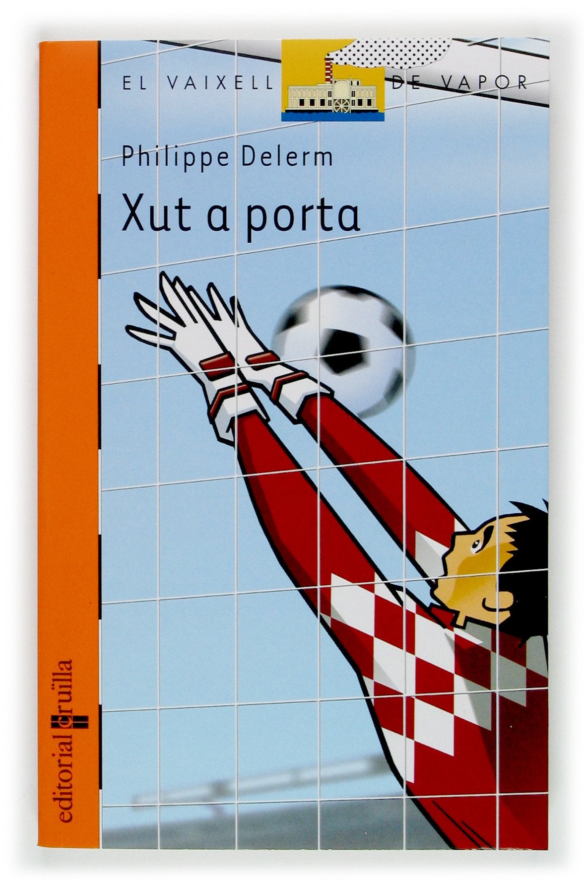 Xut a porta (El Barco de Vapor Naranja, Band 138) Social Sciences