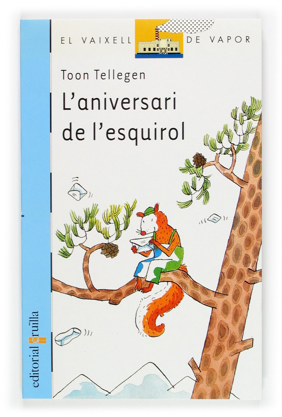 L'aniversari de l'esquirol (El Barco de Vapor Azul, Band 119) Novels & Short Stories