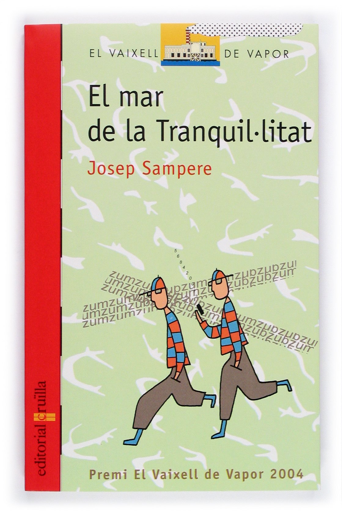 El mar de la tranquil·litat (El Barco de Vapor Roja, Band 129) Social Sciences