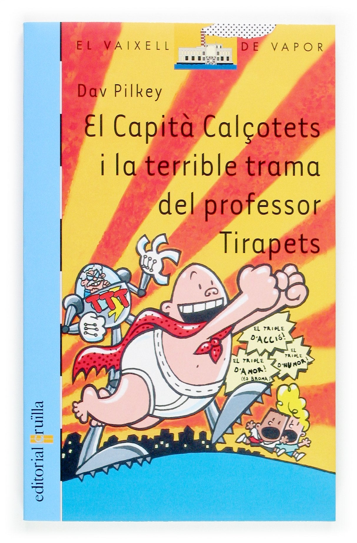 El capità Calçotets i la terrible trama del profesor Tirapets Social Sciences