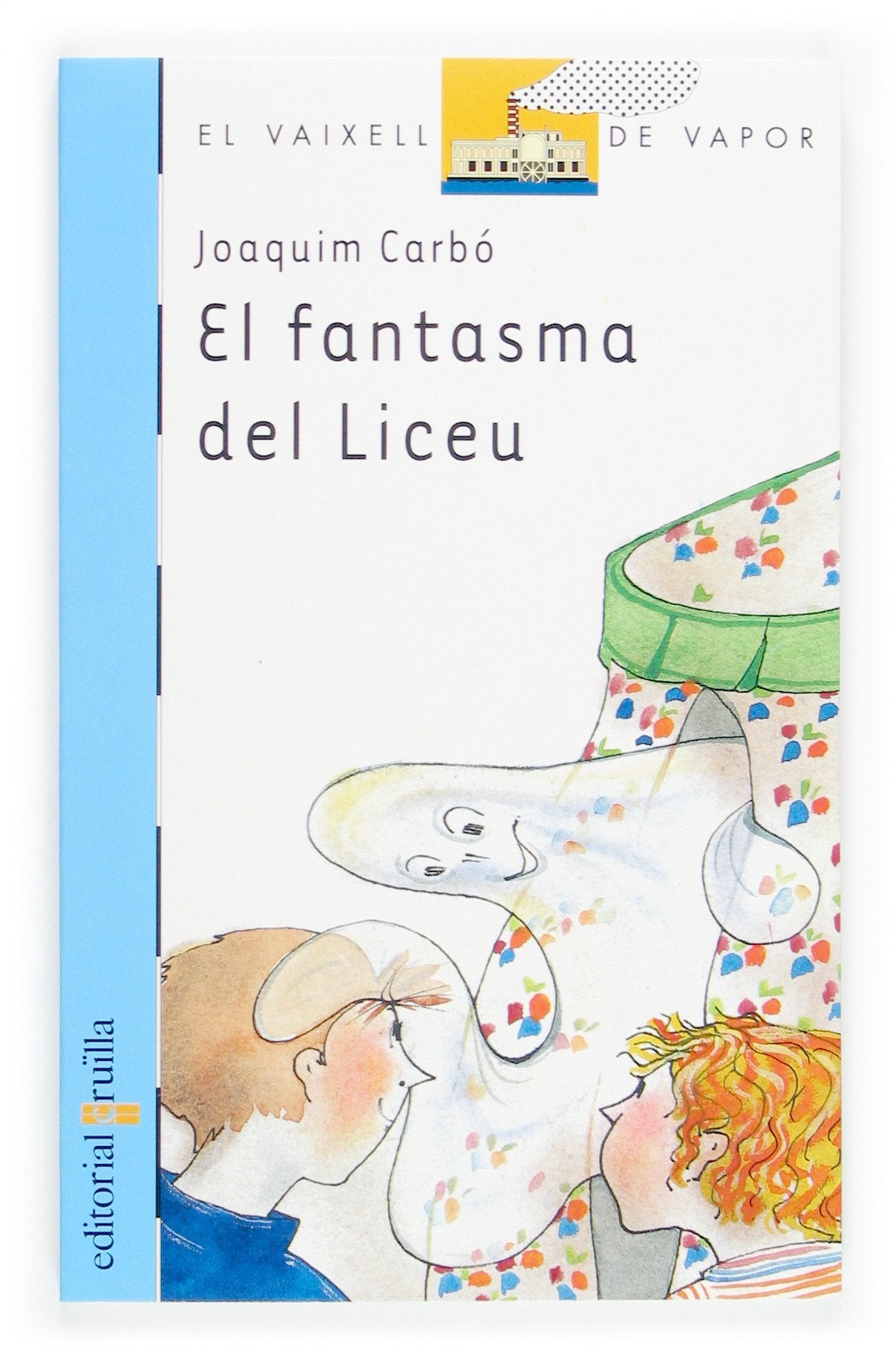 El fantasma del Liceu (El Barco de Vapor Azul, Band 124) Novels & Short Stories