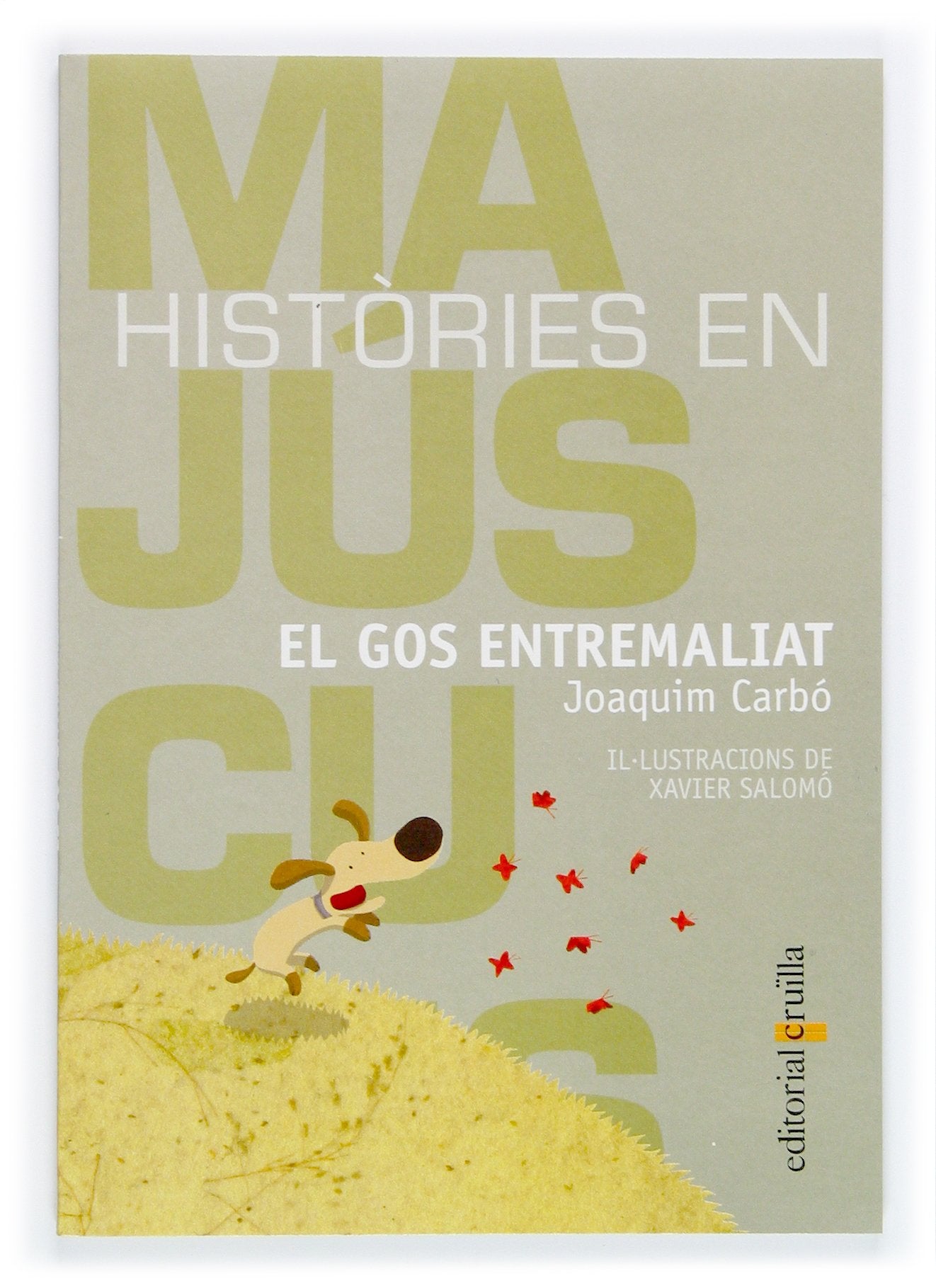El gos entremaliat (Histories en majuscules, Band 11) Novels & Short Stories