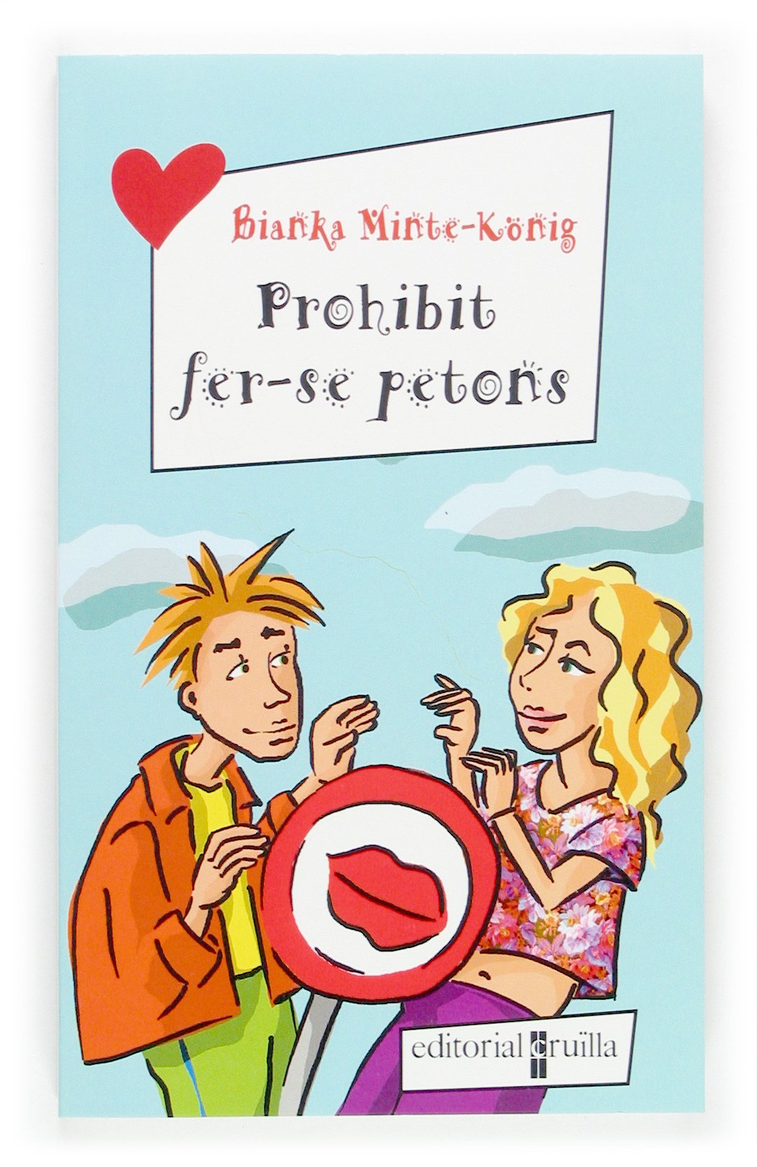 Prohibit fer-se petons (Elles no se'n perden ni una!, Band 16) Novels & Short Stories